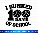 Dunked 100 Days of School SVG