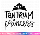 Tantrum Princess SVG