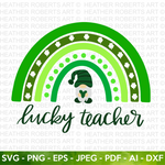 Lucky Teacher Rainbow St Patrick SVG