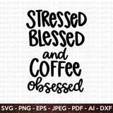 Coffee Obsessed SVG