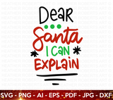Dear Santa I Can Explain Colored SVG