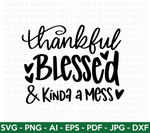 Thankful and Blessed SVG
