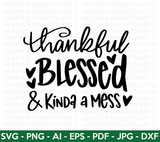 Thankful and Blessed SVG