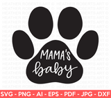 Mama's Baby SVG