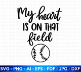 My Heart Is On That Field SVG