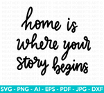 Home is Where Story Begins SVG