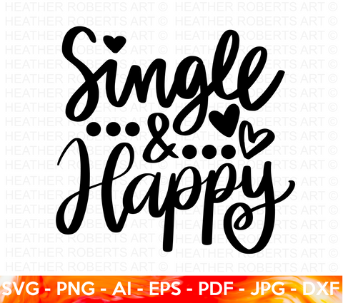 Single and Happy SVG