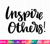 Inspire Others SVG