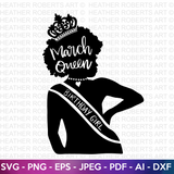 Birthday Queen of March SVG