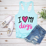 I Love My Dogs Sublimation PNG