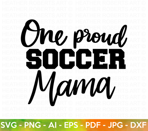 Proud Soccer Mama SVG