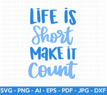 Life Is Short SVG