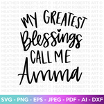 My Greatest Blessings Call Me Amma SVG