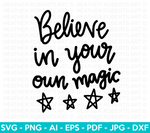 Believe in Your Own Magic SVG