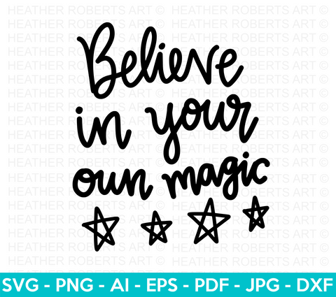 Believe in Your Own Magic SVG