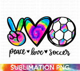 Peace Love Soccer Tie Dye Sublimation