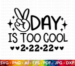 2Day Is Too Cool SVG