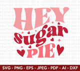 Hey Sugar Pie Retro Svg