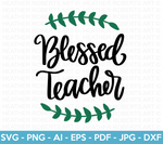 Blessed Teacher SVG