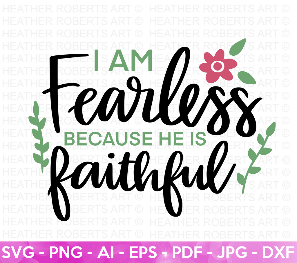 Be Fearless - SVG + PNG 