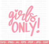 Girls Only SVG