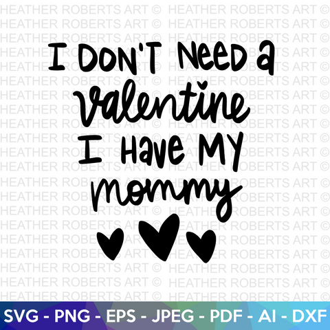 I Have my Mommy SVG