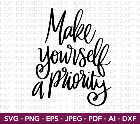 Make Yourself A Priority SVG