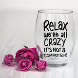 Relax We're All Crazy SVG