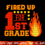 Fired Up for First Grade SVG