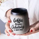 Coffee Because Adulting Is Really Hard SVG