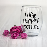 We're Poppin' Bottles SVG