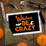 Witches Be Crazy SVG