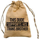 Dude Supports Trans Brother SVG