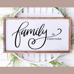 Family Is Everything House Sign Svg