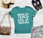 Wake Up Teach Kids Be Awesome SVG