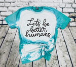 Let's Be Better Humans SVG