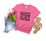 Im Not Bossy Im the Teacher SVG