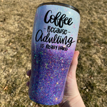 Coffee Because Adulting Is Really Hard SVG