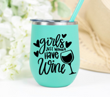 Girls Just Wanna Have Wine SVG