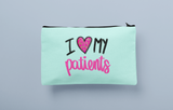 I Love My Patients Sublimation PNG