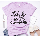 Let's Be Better Humans SVG