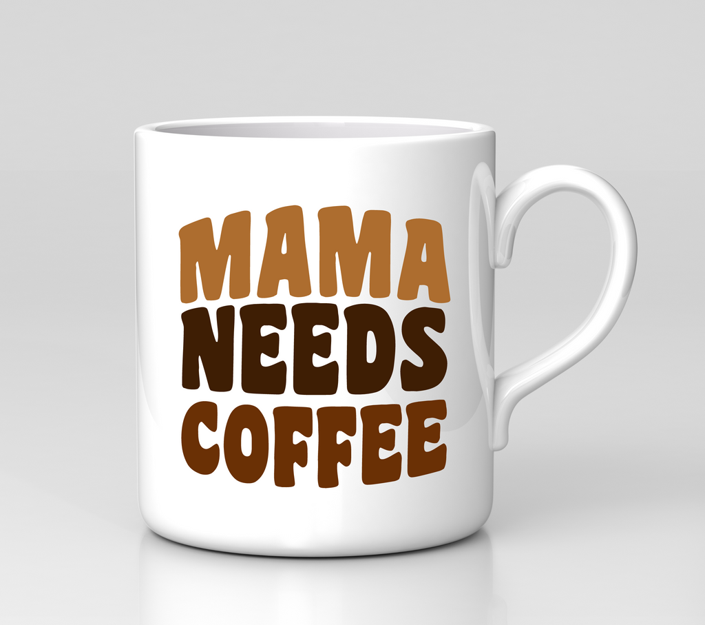 Mama Needs Coffee Svg, Mama Coffee Svg, Cup Of Coffee Svg