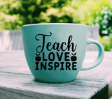 Teach Love Inspire SVG