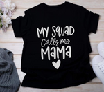 My Squad Calls Me Mama SVG