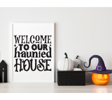 Welcome To Our Haunted House SVG