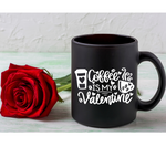 Coffee is My Valentine SVG