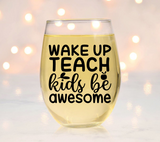 Wake Up Teach Kids Be Awesome SVG