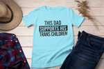 Dad Supports Trans Children SVG