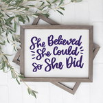 She Believed She Could So She Did SVG