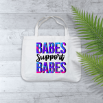 Babes Support Babes Sublimation PNG